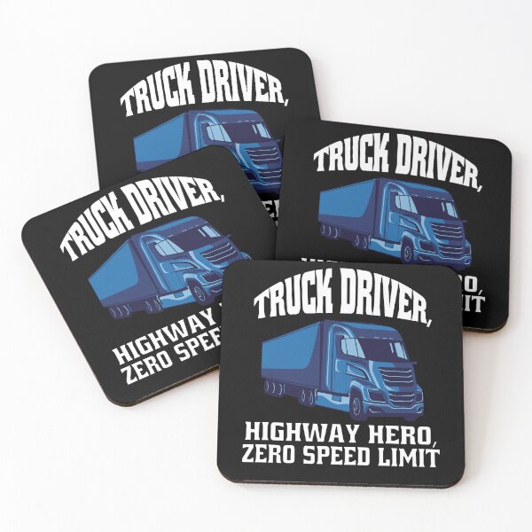 Item preview, Big Rig Truck Driver, Highway Hero, Zero Speed Limit designed and sold by fantasticdesign.