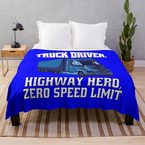 Item preview, Big Rig Truck Driver, Highway Hero, Zero Speed Limit designed and sold by fantasticdesign.