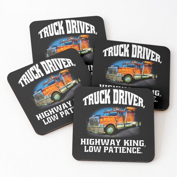 Item preview, Big Rig Truck Driver, Highway King, Low Patience    designed and sold by fantasticdesign.