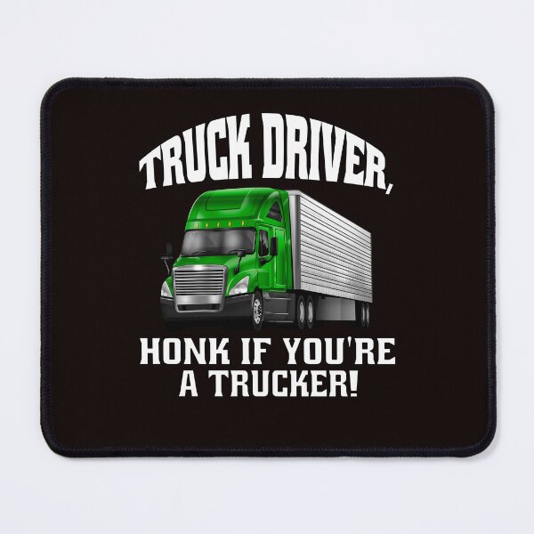 Item preview, Big Rig Truck Driver, Honk if You're a Trucker! designed and sold by fantasticdesign.