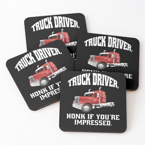 Artikelvorschau, Big Rig Truck Driver, bitte hupen Sie, wenn Sie beeindruckt sind entworfen und verkauft von fantasticdesign.