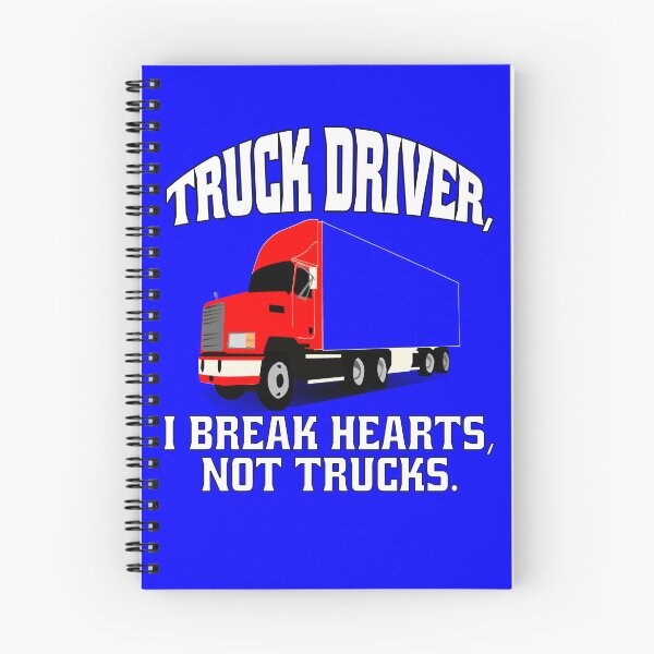 Item preview, Big Rig Truck Driver, I Break Hearts, Not Trucks designed and sold by fantasticdesign.
