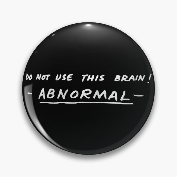 Item preview, Do Not Use This Brain! ABNORMAL  designed and sold by ourkid.