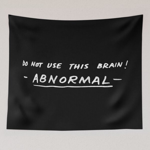 Item preview, Do Not Use This Brain! ABNORMAL  designed and sold by ourkid.