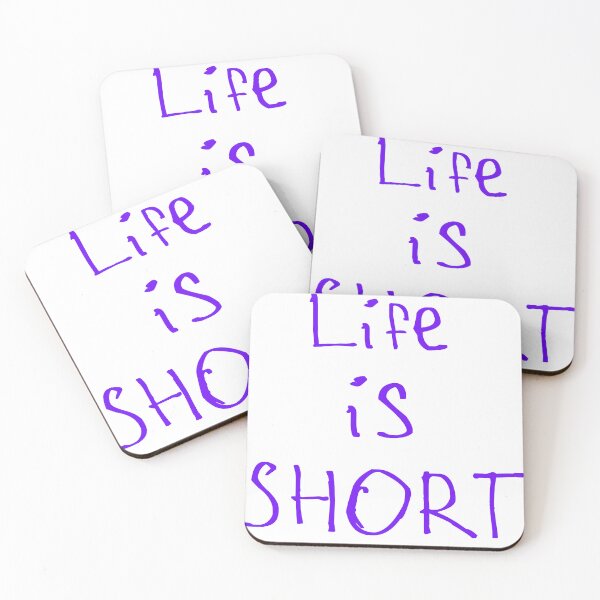 Item preview, Life Is Short Live It designed and sold by kinpirks.