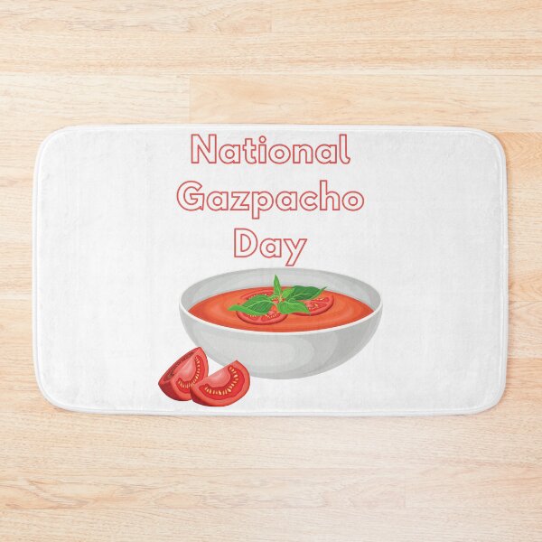Item preview, National Gazpacho Day designed and sold by Simo0455.