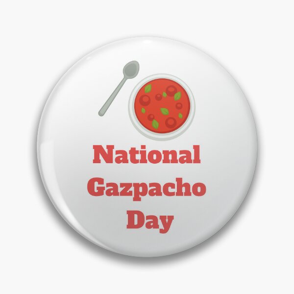 Item preview, National Gazpacho Day designed and sold by Simo0455.