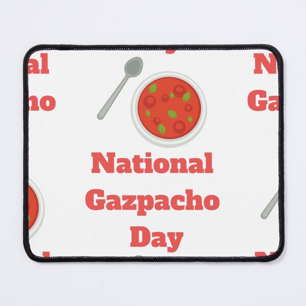 Item preview, National Gazpacho Day designed and sold by Simo0455.
