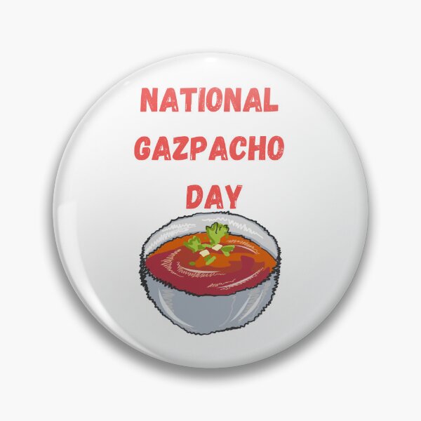 Item preview, National Gazpacho Day designed and sold by Simo0455.