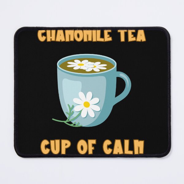 Item preview, Chamomile Tea Cup Of Calm designed and sold by PiggyBoxer.