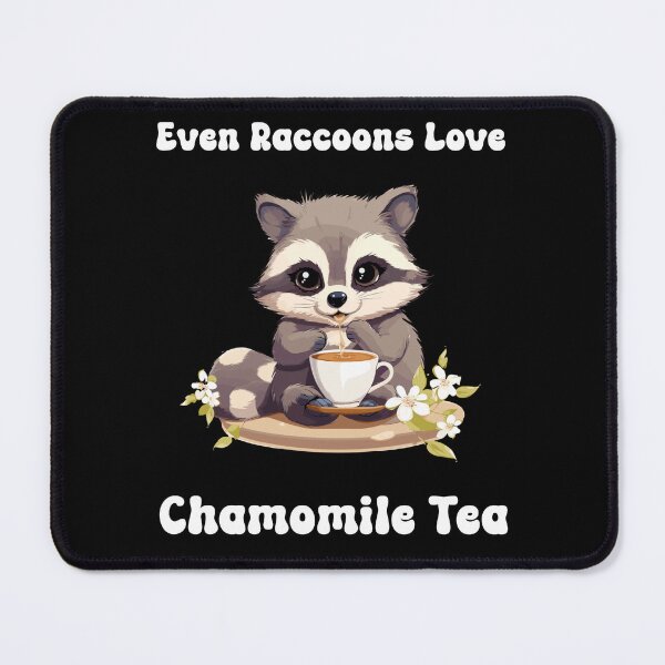 Item preview, Even Raccoons Love Chamomile Tea designed and sold by PiggyBoxer.