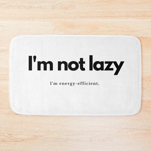 Item preview, Im not lazy, Im enrgy efficient designed and sold by pol255.