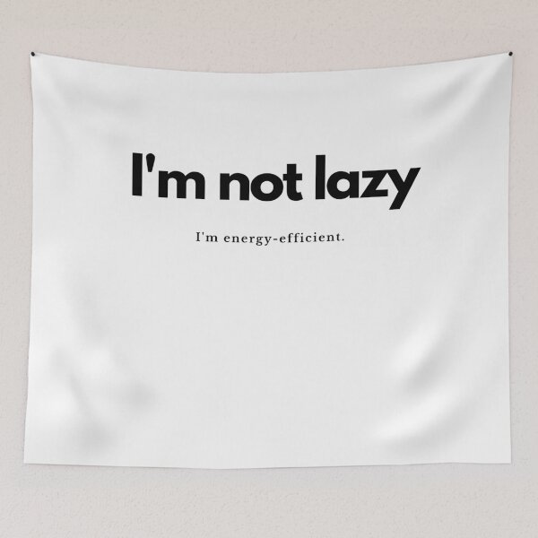 Item preview, Im not lazy, Im enrgy efficient designed and sold by pol255.