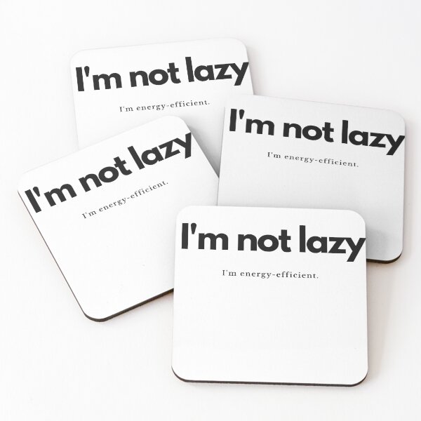 Item preview, Im not lazy, Im enrgy efficient designed and sold by pol255.