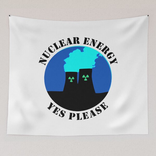 Item preview, Nuclear Energy Yes Please, Yes to Nuclear Power designed and sold by HandicraftArt.