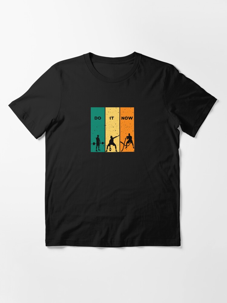 Thumbnail 3 of 7, Essential T-Shirt, fitness motivation, do it now, sports saying designed and sold by flex2211.