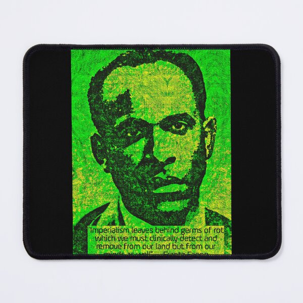 Item preview, Franz Fanon quote on Imperialism designed and sold by Tony Cisse.
