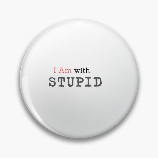Item preview, I Am With Stupid !!  (Sticker) designed and sold by Bad4Bear.
