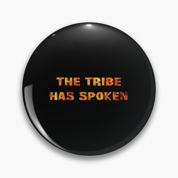 Item preview, The Tribe Has Spoken   designed and sold by yana-lbot.