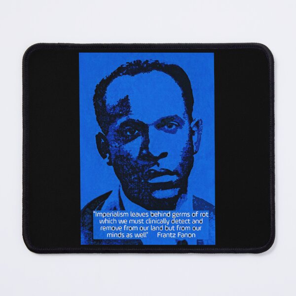 Item preview, Franz Fanon quote on Imperialism designed and sold by Tony Cisse.