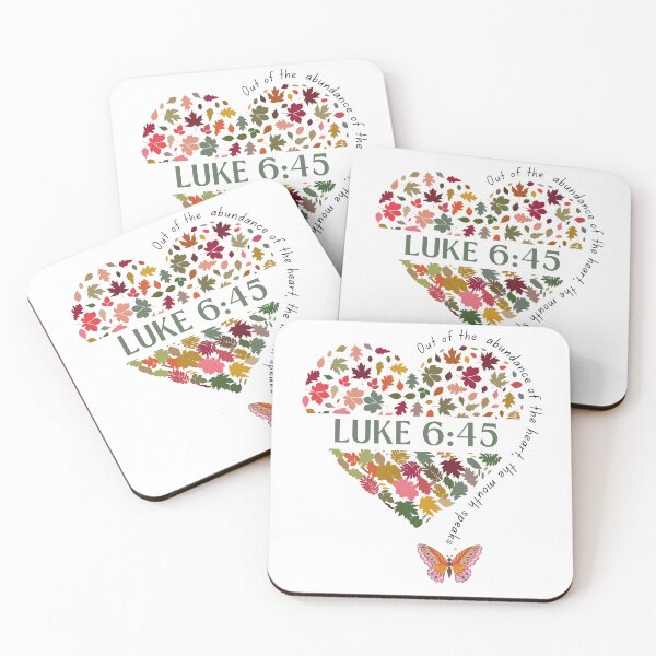 Item preview, Luke 6:45 Out of the abundance of the heart, the mouth speaks. designed and sold by MeMeantTo.