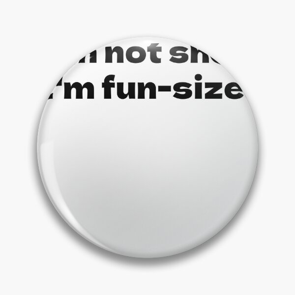Item preview, I'm not short I'm fun sized designed and sold by FarDesign.