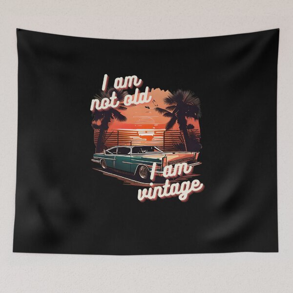 Item preview, I AM NOT OLD I AM VINTAGE 1 designed and sold by justyna-s28.