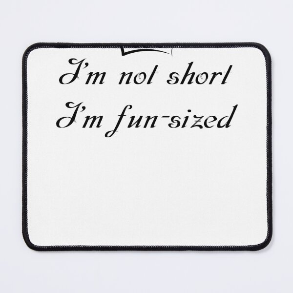 Item preview, I'm not short I'm fun sized designed and sold by FarDesign.
