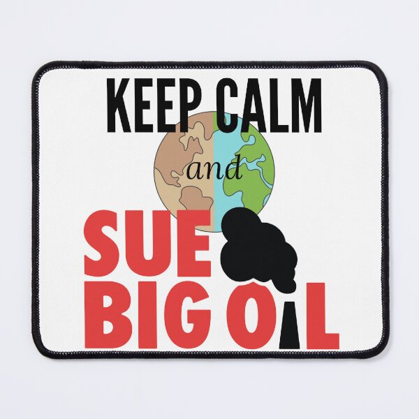 Item preview, Keep Calm and Sue Big Oil designed and sold by SueBigOil.