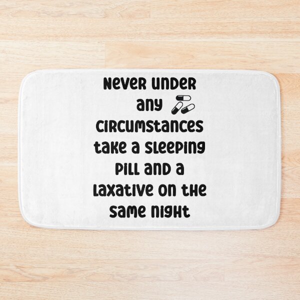 Item preview, Never take a sleeping pill and a laxative on the same night designed and sold by Gevover.