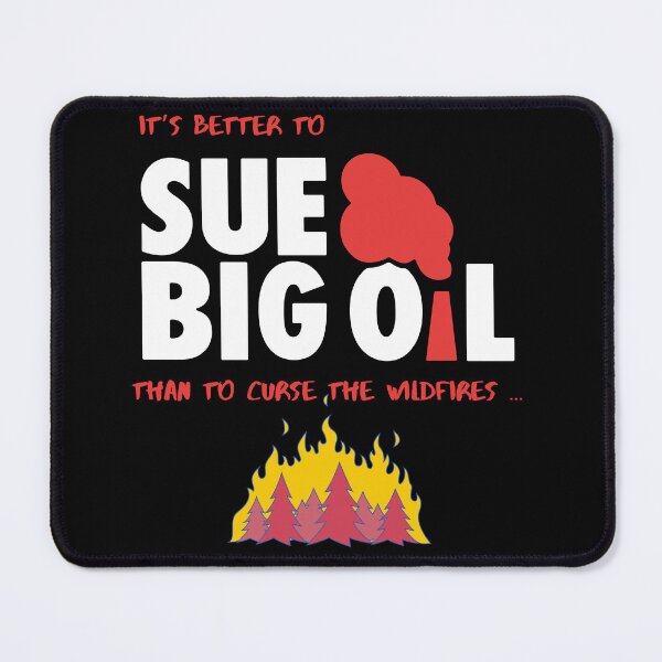 Item preview, Better to Sue Big Oil (on Black) designed and sold by SueBigOil.