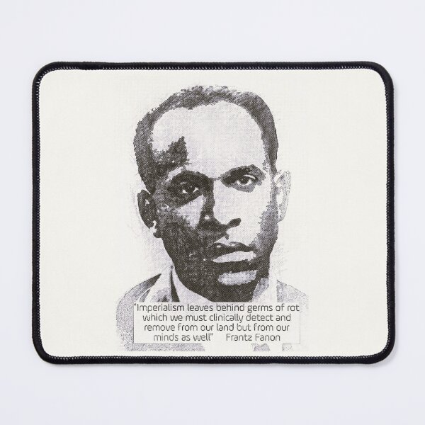 Item preview, Franz Fanon quote on Imperialism designed and sold by Tony Cisse.