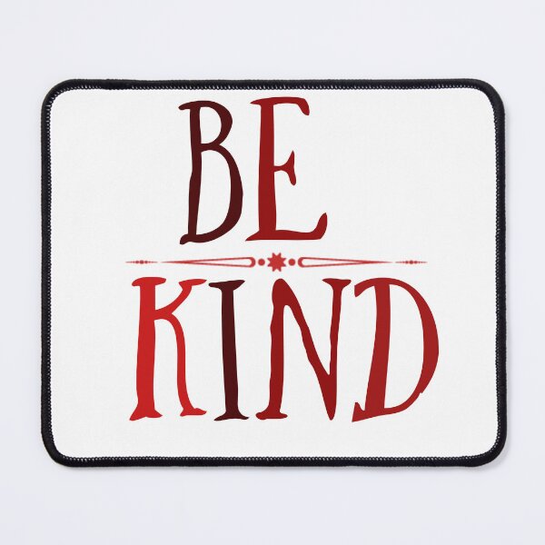 Item preview, Be kind designed and sold by MatanaShop.