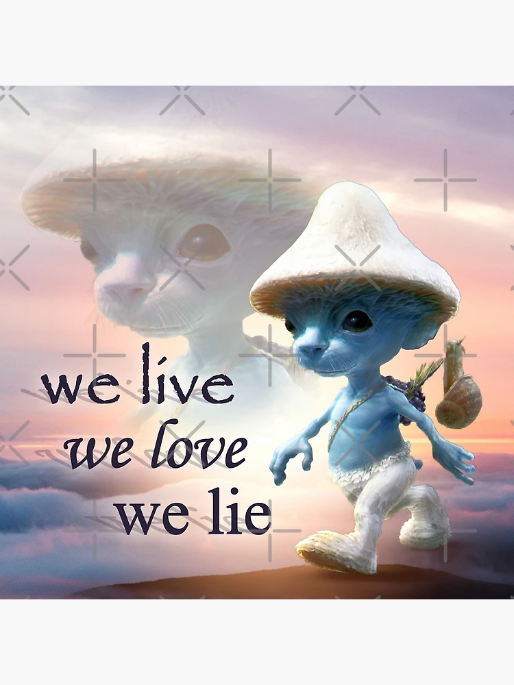 Smurf Cat EXPLAINED! (We Live We Love We Lie Cat) 