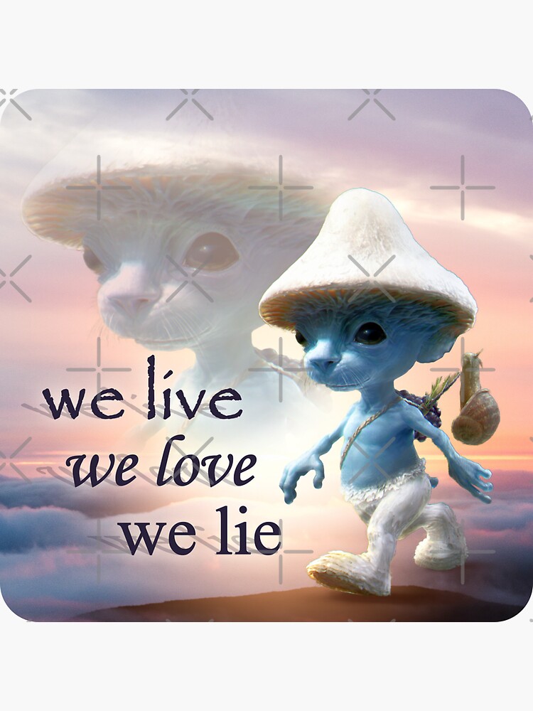  We Live We Love We Lie Smurf Cat Sticker Decal