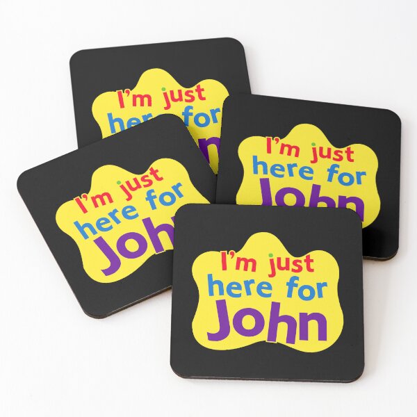 Item preview, I_m just here for John designed and sold by CableHomer.