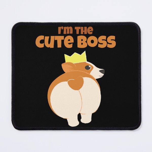 Item preview, I_m The Cute Boss Corgie Cute Dog Sassy Corgi Corgi Bum designed and sold by CableHomer.
