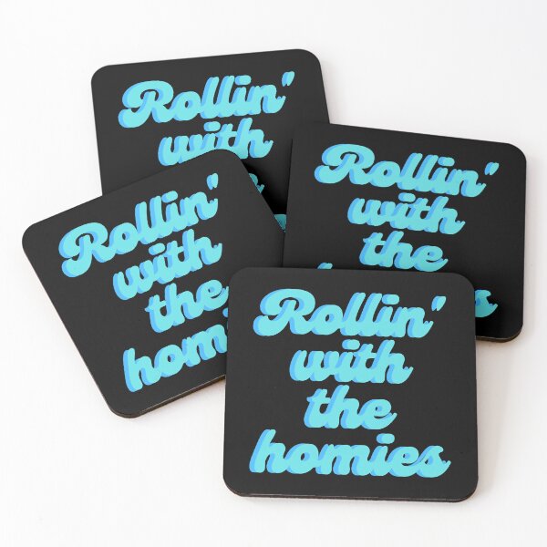 Item preview, Rollin_ with the homies quote designed and sold by CableHomer.