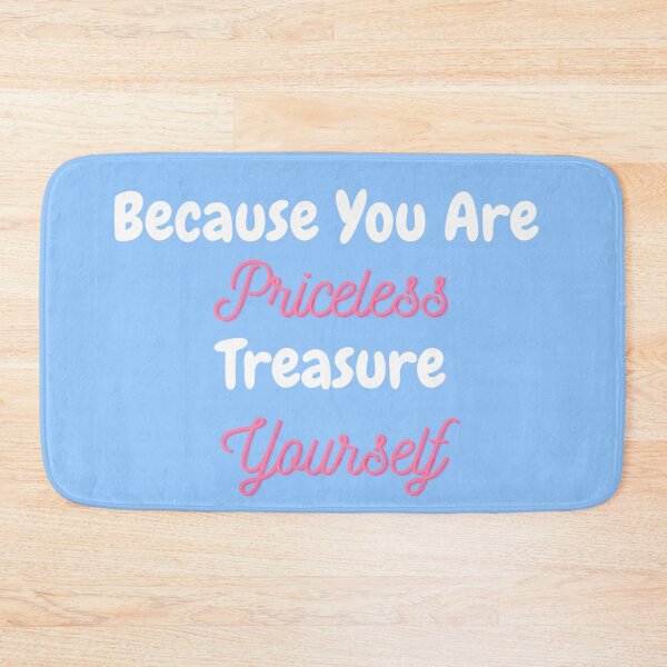 Item preview, Because You Are Priceless Treasure Yourself designed and sold by ChibiCollectors.