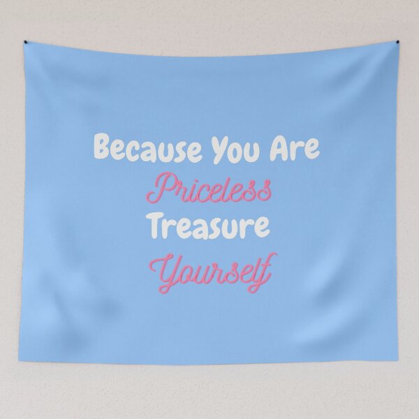 Item preview, Because You Are Priceless Treasure Yourself designed and sold by ChibiCollectors.