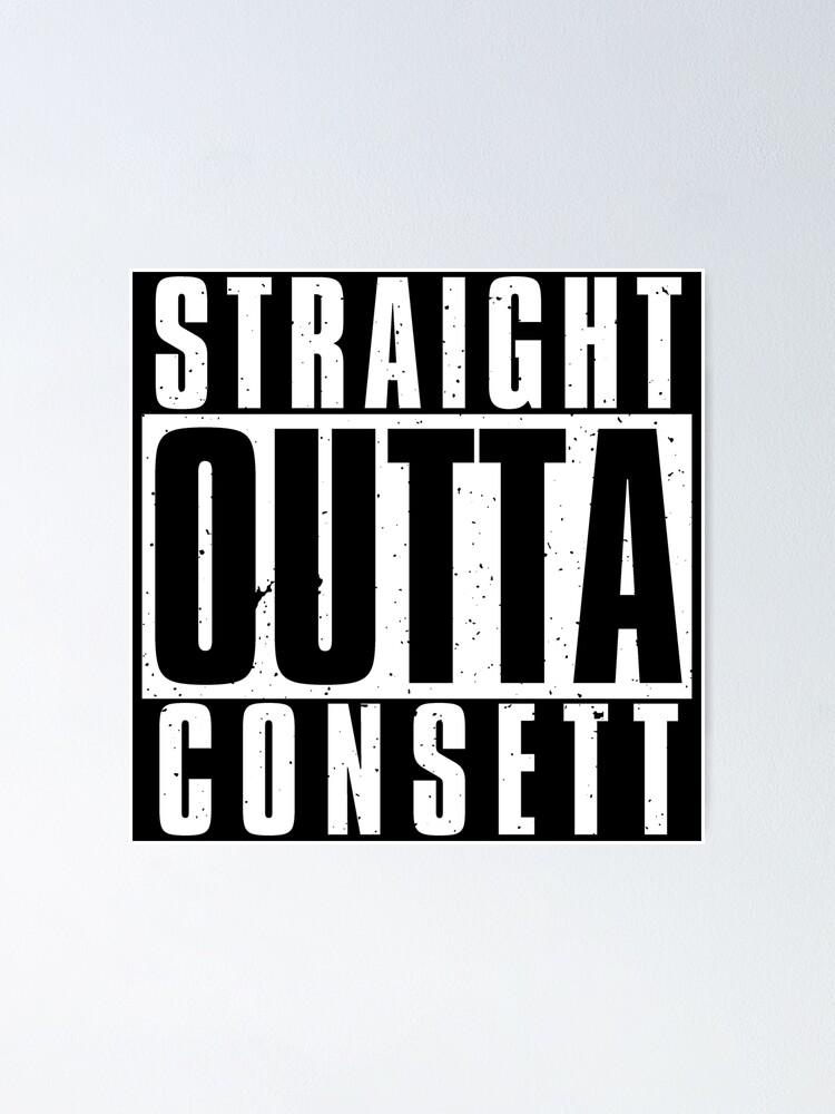 Thumbnail 1 of 3, Poster, Straight Outta Consett designed and sold by Ragetroll.