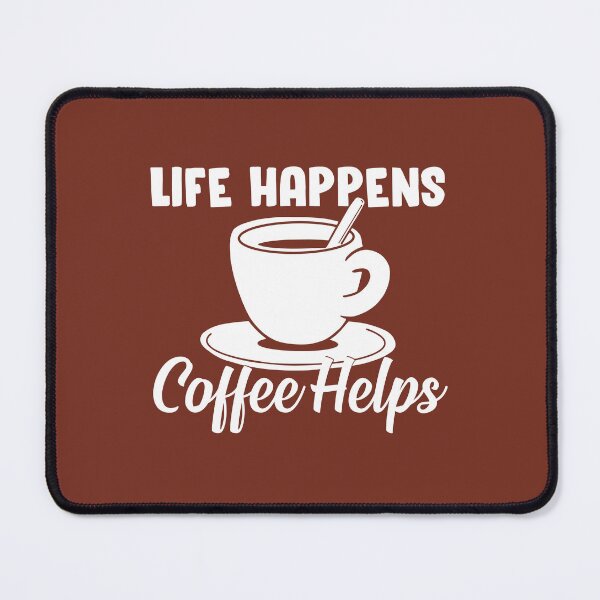 Item preview, Life happens, coffee helps designed and sold by SusanaDesigns.