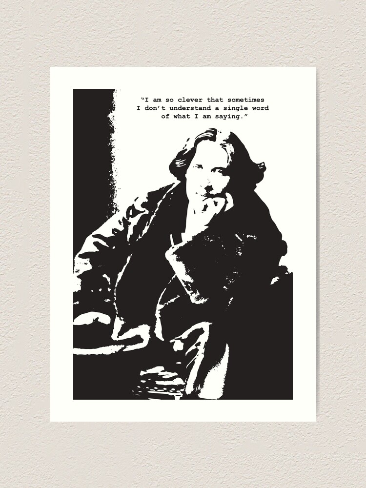Oscar Wilde Art Print By Belladesigns Redbubble
