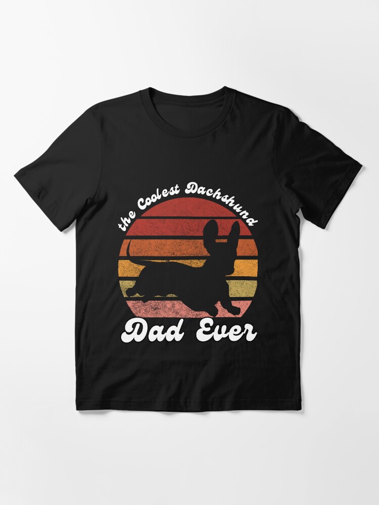 Dachshund dad outlet shirt