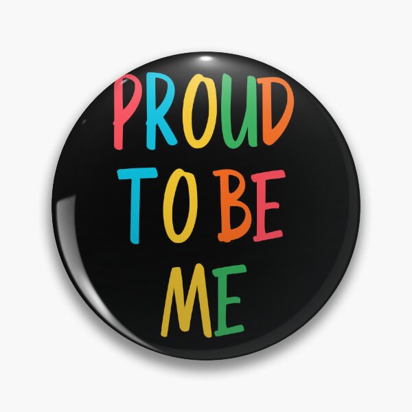 Item preview, Proud to be me designed and sold by MatanaShop.
