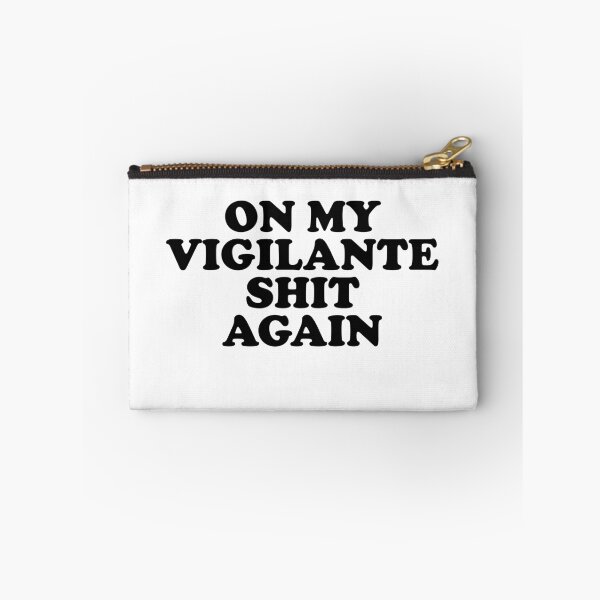 Item preview, ON MY VIGILANTE SHIT AGAIN designed and sold by sheople.