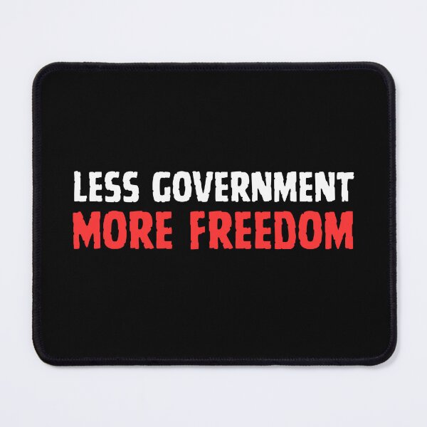 Item preview, Less Government More Freedom designed and sold by tumbleweedphoto.