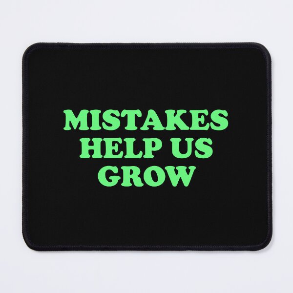 Item preview, Mistakes Help Us Grow designed and sold by Inspirationmotivation.