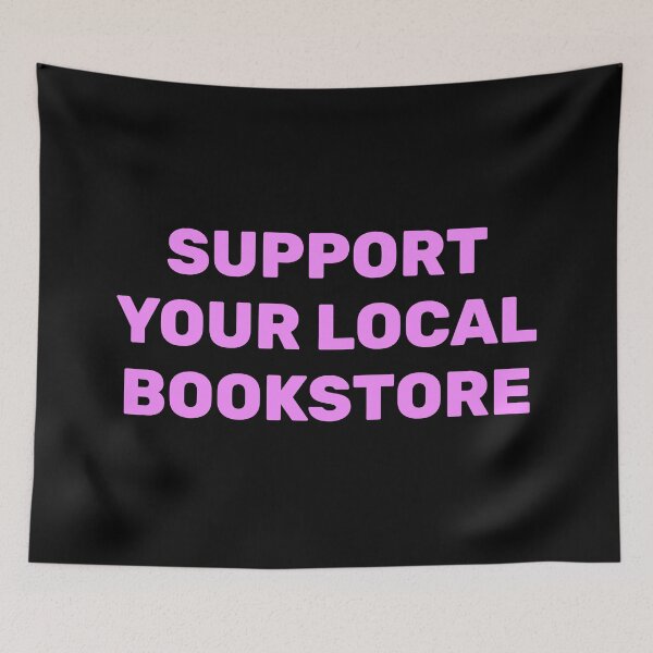 Item preview, Support your local bookstore  designed and sold by Inspirationmotivation.
