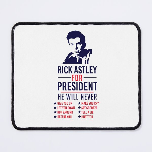 Item preview, Rick Astley For President designed and sold by kjanedesigns.